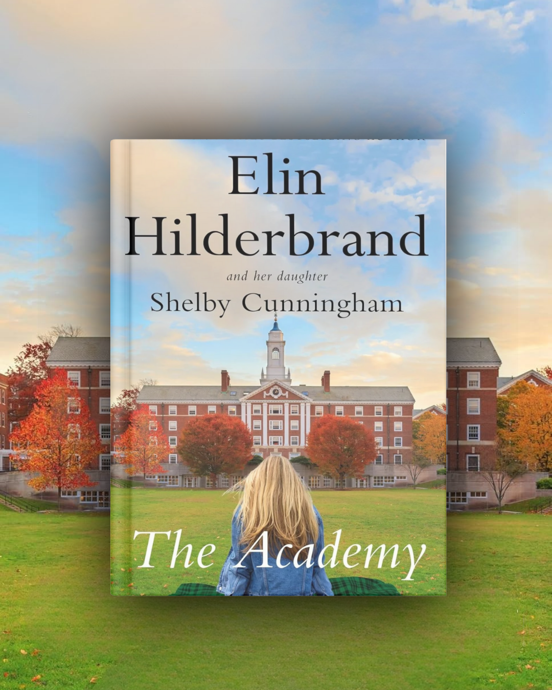 Release day is here! The Academy by Elin Hilderbrand and Shelby ...
